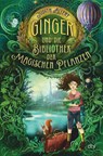 Ginger und die Bibliothek der magischen Pflanzen - Judith Allert - 9783423764605