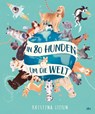 In 80 Hunden um die Welt - Kristyna Litten - 9783423764780