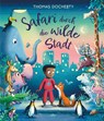 Safari durch die wilde Stadt - Thomas Docherty - 9783423764797