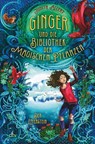 Ginger und die Bibliothek der magischen Pflanzen - Der Elfenstein - Judith Allert - 9783423765268