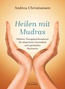 Heilen mit Mudras - Andrea Christiansen - 9783424152951