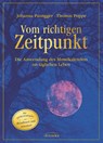 Vom richtigen Zeitpunkt - Johanna Paungger ; Thomas Poppe - 9783424153002