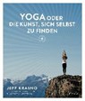 Yoga oder die Kunst, sich selbst zu finden - KRASNO,  Jeff - 9783424153125