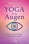 Yoga für die Augen - Andrea Christiansen - 9783424153545