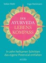 Der Ayurveda-Lebenskompass - Volker Mehl ; Inga Heckmann - 9783424154399
