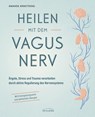 Heilen mit dem Vagusnerv - Amanda Armstrong - 9783424154894