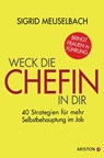 Weck die Chefin in dir - Sigrid Meuselbach - 9783424201109
