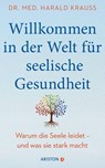 Willkommen in der Welt für seelische Gesundheit - Harald Krauß - 9783424202496