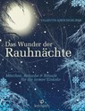 Das Wunder der Rauhnächte - Valentin Kirschgruber - 9783424630824