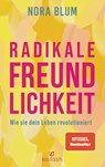 Radikale Freundlichkeit - Nora Blum - 9783424632736