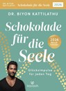 Schokolade für die Seele 2026 - Biyon Kattilathu - 9783424632767