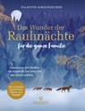 Das Wunder der Rauhnächte für die ganze Familie - Valentin Kirschgruber - 9783424632811