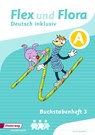 Flex und Flora - Deutsch inklusiv Ausgabe 2017. Buchstabenheft -  - 9783425147048