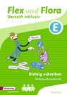 Flex und Flora - Deutsch inklusiv. Richtig schreiben. Verbrauchsmaterial -  - 9783425147826