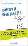 Pfeif drauf! - Svend Brinkmann - 9783426214404