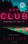 Der Club. Dabeisein ist tödlich - Ellery Lloyd - 9783426227220
