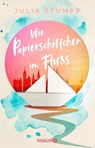 Wie Papierschiffchen im Fluss - Julia Stumpp - 9783426227725