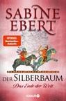 Der Silberbaum. Das Ende der Welt - Sabine Ebert - 9783426227909