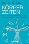 Körperzeiten - Werner Bartens - 9783426276822
