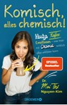 Komisch, alles chemisch! - Mai Thi Nguyen-Kim - 9783426277676