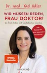 Wir müssen reden, Frau Doktor! - Yael Adler - 9783426278024