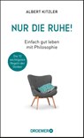 Nur die Ruhe! - Albert Kitzler - 9783426278307