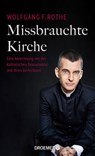 Missbrauchte Kirche - Wolfgang F. Rothe - 9783426278697