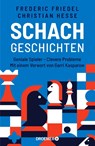 Schachgeschichten - Frederic Friedel ; Christian Hesse - 9783426278765