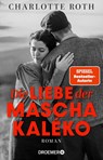 Die Liebe der Mascha Kaléko - Charlotte Roth - 9783426282793