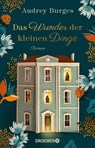 Das Wunder der kleinen Dinge - Audrey Burges - 9783426282847