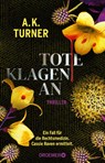 Tote klagen an - A. K. Turner - 9783426284155