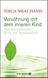 Versöhnung mit dem inneren Kind - Thich Nhat Hanh - 9783426292044