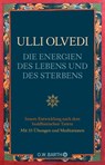 Die Energien des Lebens und des Sterbens - Ulli Olvedi - 9783426292174