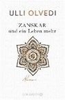 Zanskar und ein Leben mehr - OLVEDI,  Ulli - 9783426292556