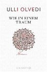Wie in einem Traum - OLVEDI,  Ulli - 9783426292563