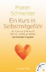 Ein Kurs in Selbstmitgefühl - SCHNEIDER,  Maren - 9783426292631