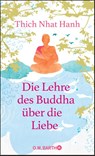 Die Lehre des Buddha über die Liebe - Thich Nhat Hanh - 9783426293201