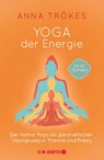 Yoga der Energie - Anna Trökes - 9783426293317