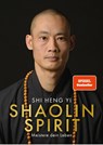 Shaolin Spirit - Shi Heng Yi ; Stefanie Koch - 9783426293409