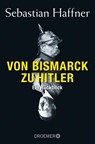 Von Bismarck zu Hitler - Sebastian Haffner - 9783426300961