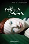 Die Deutschlehrerin - Judith W. Taschler - 9783426304099