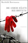 Die andere Hälfte der Hoffnung - Mechtild Borrmann - 9783426304839