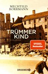 Trümmerkind - Mechtild Borrmann - 9783426304921