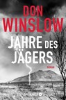 Jahre des Jägers - Don Winslow - 9783426305300