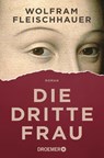 Die dritte Frau - Wolfram Fleischhauer - 9783426306543