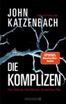 Die Komplizen. Fünf Männer, fünf Mörder, ein perfider Plan - John Katzenbach - 9783426306789