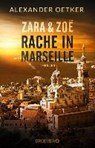 Zara und Zoë - Rache in Marseille - OETKER,  Alexander - 9783426307151