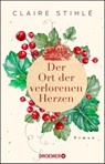 Der Ort der verlorenen Herzen - Claire Stihlé - 9783426308141