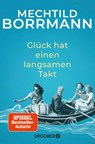 Glück hat einen langsamen Takt - Mechtild Borrmann - 9783426308363