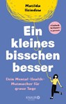Ein kleines bisschen besser - Matilda Heindow - 9783426446546